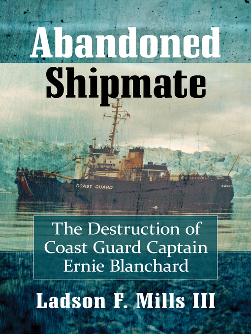 Title details for Abandoned Shipmate by Ladson F. Mills, III - Available